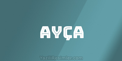 AYÇA