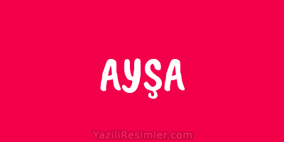 AYŞA