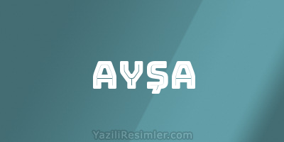 AYŞA