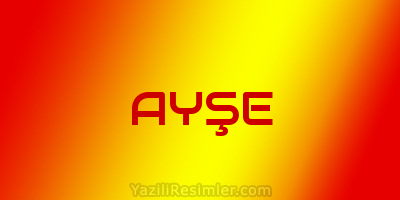 AYŞE