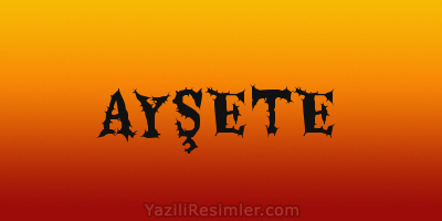 AYŞETE