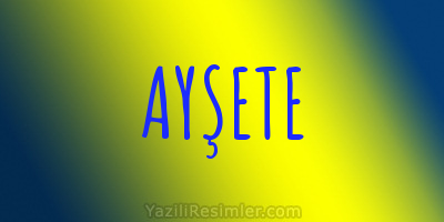 AYŞETE