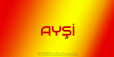 AYŞİ