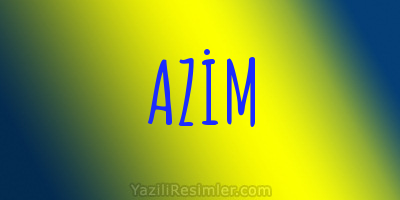 AZİM