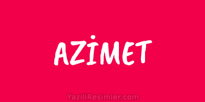 AZİMET