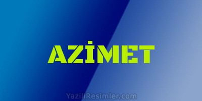 AZİMET