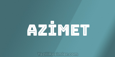 AZİMET