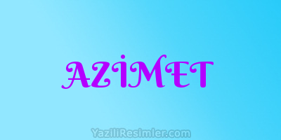 AZİMET