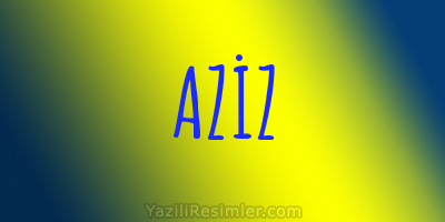 AZİZ