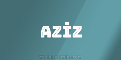 AZİZ