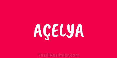 AÇELYA