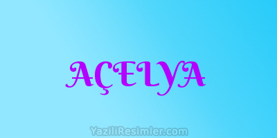 AÇELYA