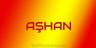 AŞHAN