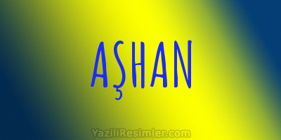 AŞHAN