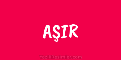 AŞIR