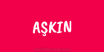 AŞKIN