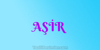 AŞİR