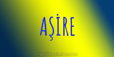 AŞİRE