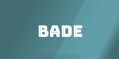 BADE