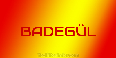 BADEGÜL