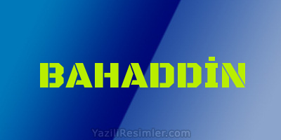 BAHADDİN