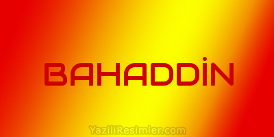 BAHADDİN