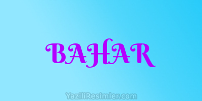 BAHAR