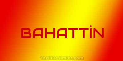 BAHATTİN