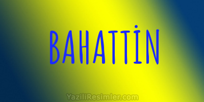 BAHATTİN