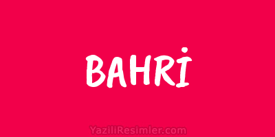 BAHRİ