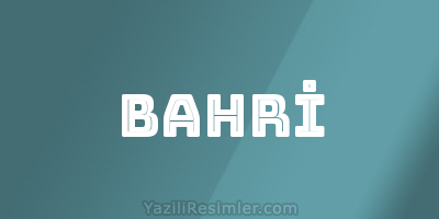 BAHRİ