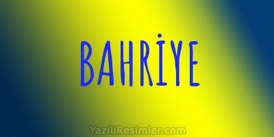 BAHRİYE