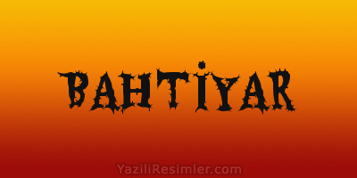 BAHTİYAR