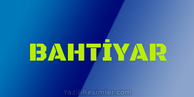 BAHTİYAR