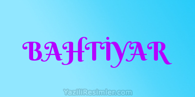 BAHTİYAR