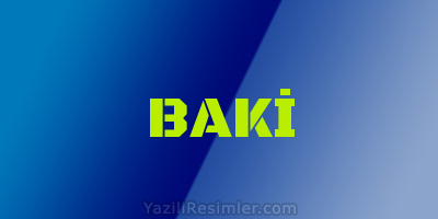 BAKİ