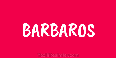 BARBAROS