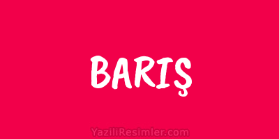 BARIŞ