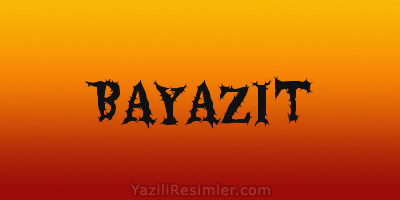 BAYAZIT