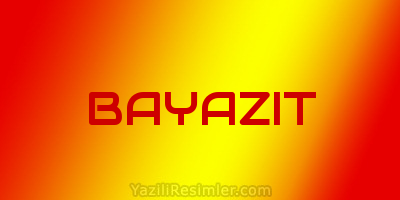 BAYAZIT