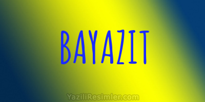 BAYAZIT