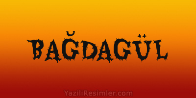 BAĞDAGÜL