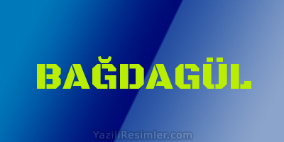 BAĞDAGÜL