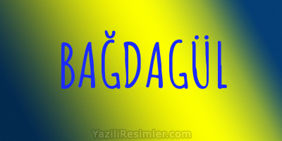 BAĞDAGÜL