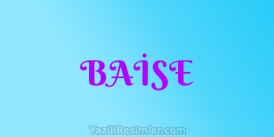 BAİSE