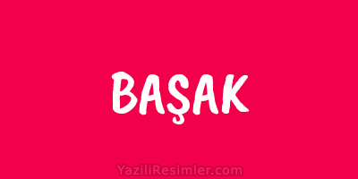 BAŞAK