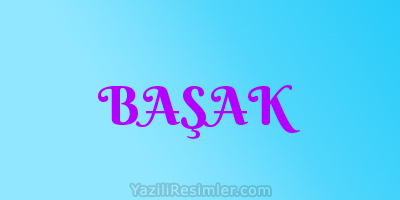 BAŞAK