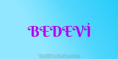 BEDEVİ