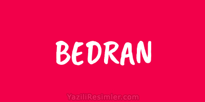 BEDRAN