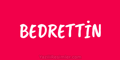 BEDRETTİN